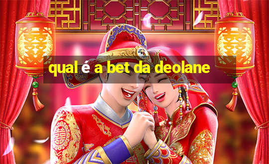 qual é a bet da deolane