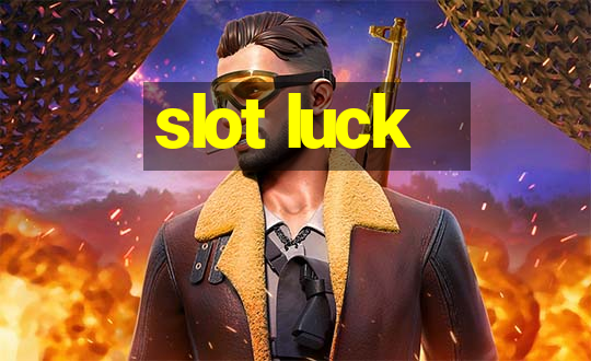 slot luck