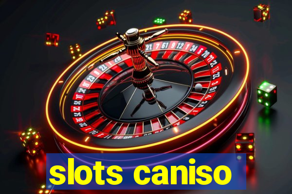 slots caniso