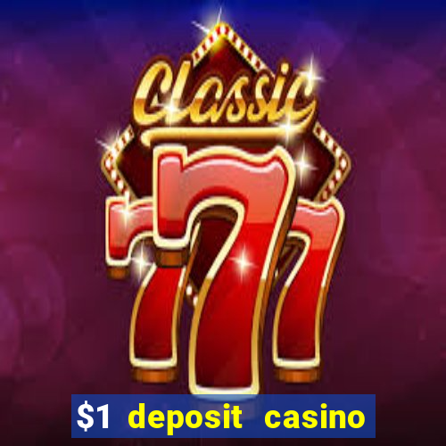 $1 deposit casino in canada