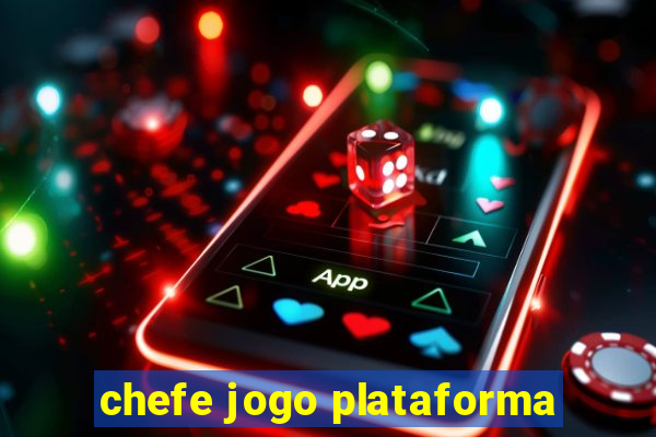 chefe jogo plataforma