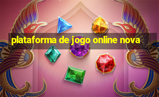 plataforma de jogo online nova