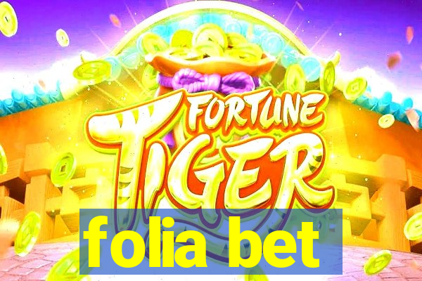 folia bet