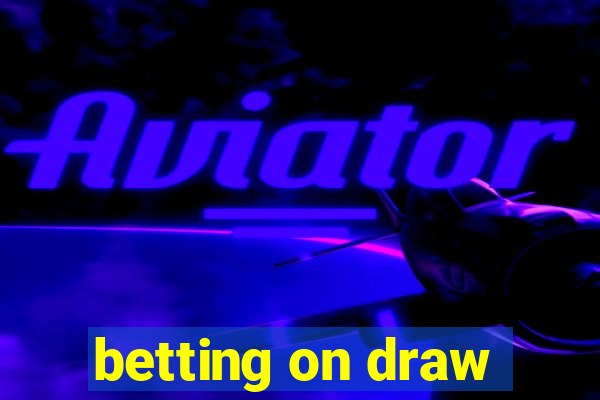 betting on draw