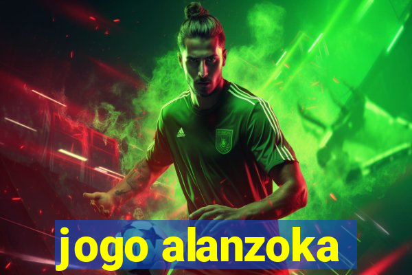 jogo alanzoka