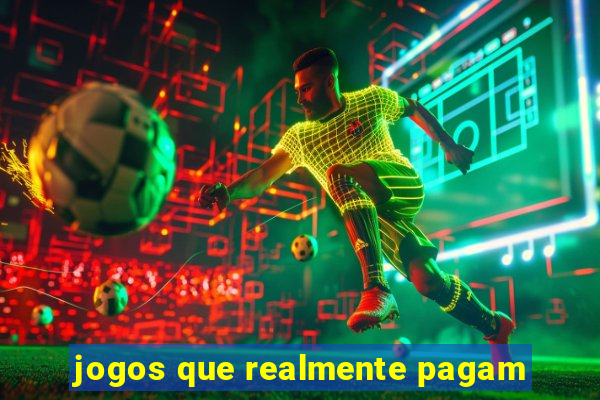 jogos que realmente pagam