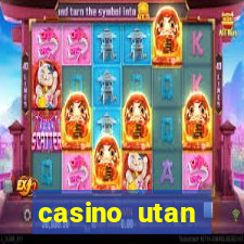 casino utan spelpaus i mobilen