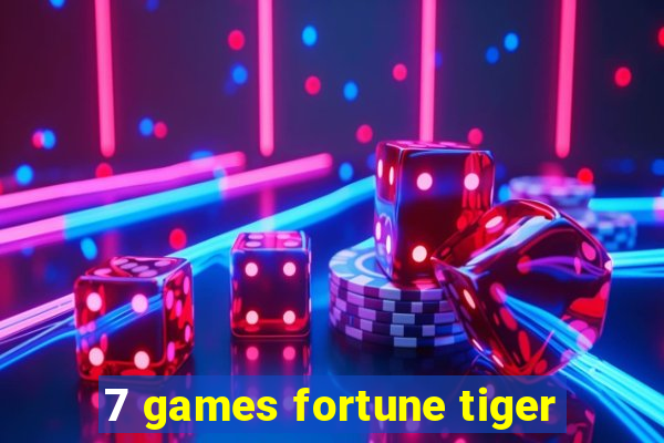 7 games fortune tiger