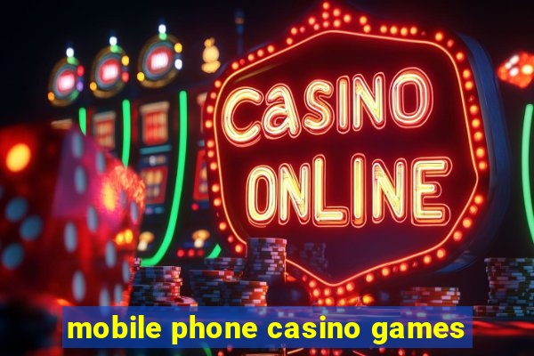 mobile phone casino games