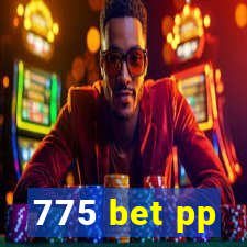 775 bet pp