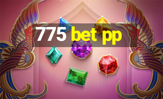 775 bet pp