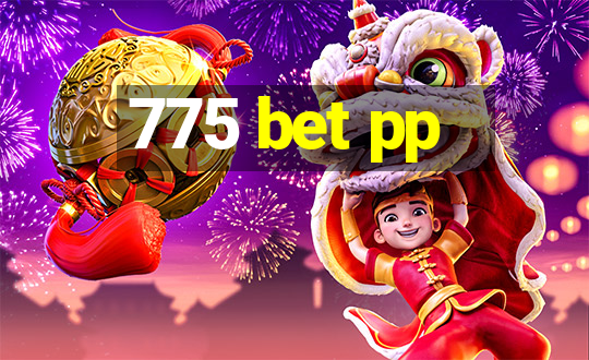 775 bet pp