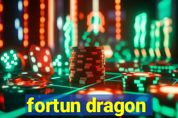 fortun dragon