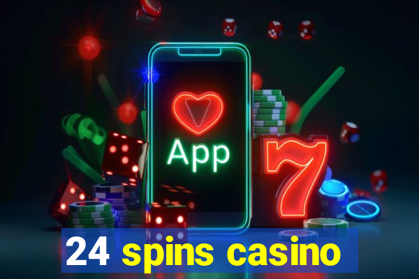 24 spins casino