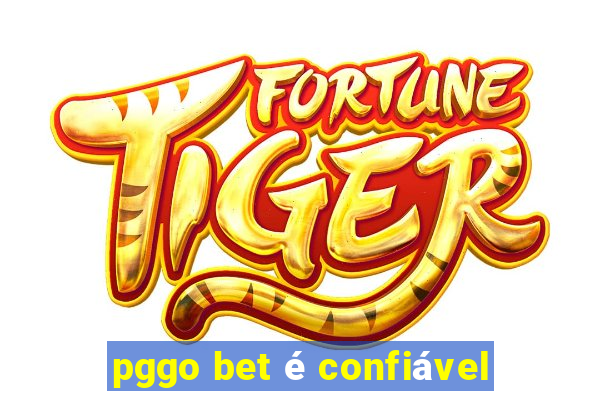 pggo bet é confiável