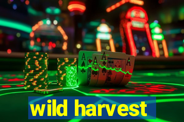 wild harvest