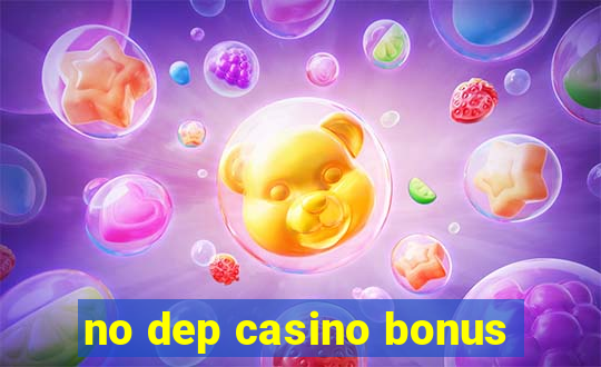 no dep casino bonus