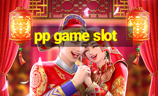 pp game slot