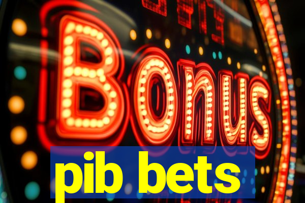 pib bets