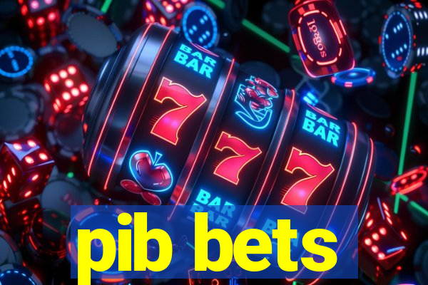 pib bets