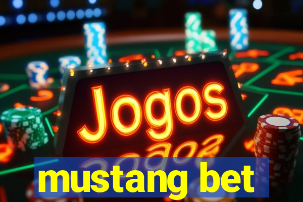 mustang bet