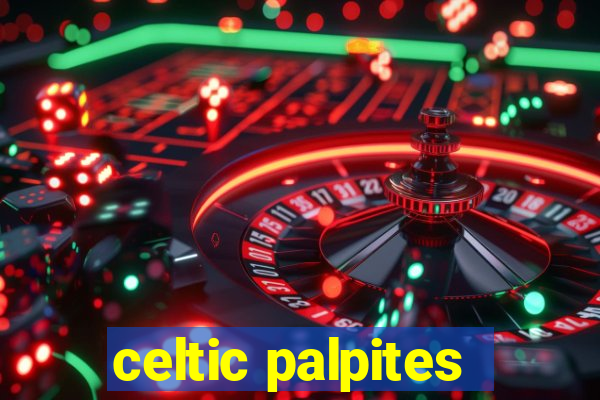 celtic palpites