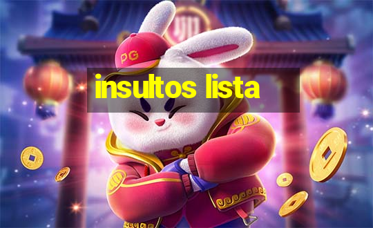 insultos lista