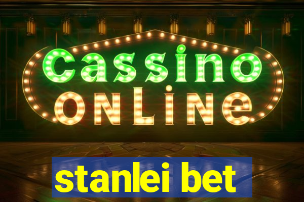 stanlei bet