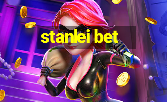 stanlei bet