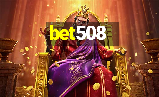 bet508