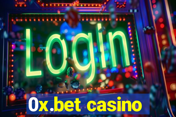 0x.bet casino