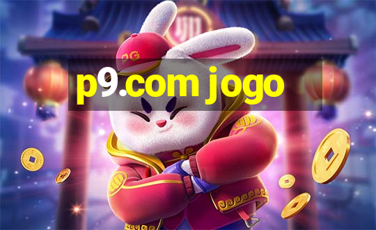 p9.com jogo