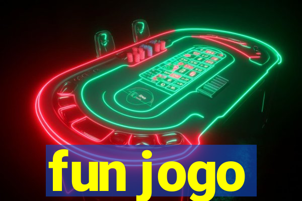 fun jogo