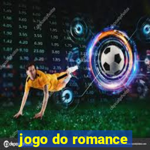 jogo do romance