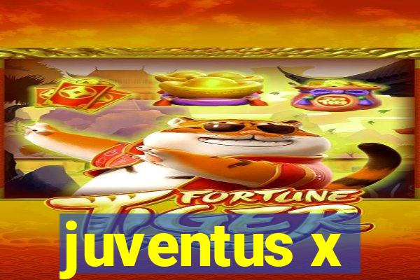 juventus x