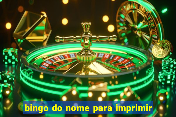 bingo do nome para imprimir