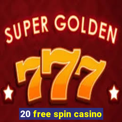 20 free spin casino