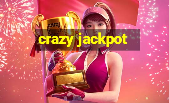 crazy jackpot