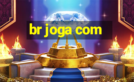 br joga com