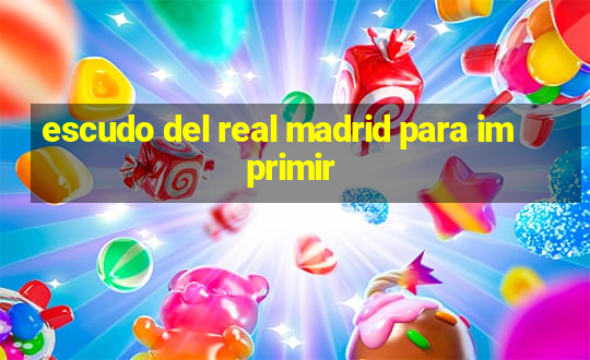 escudo del real madrid para imprimir