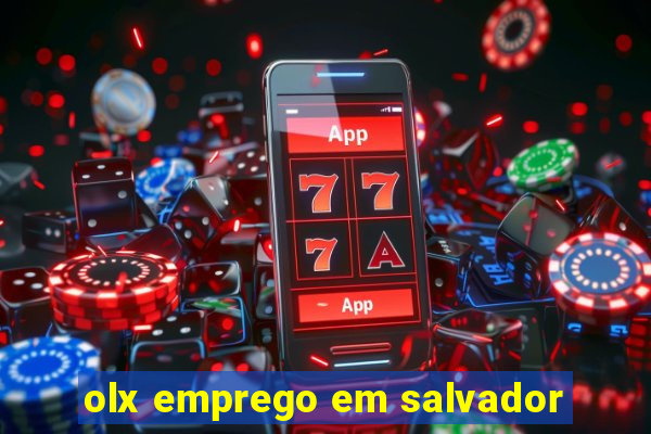 olx emprego em salvador