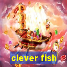 clever fish