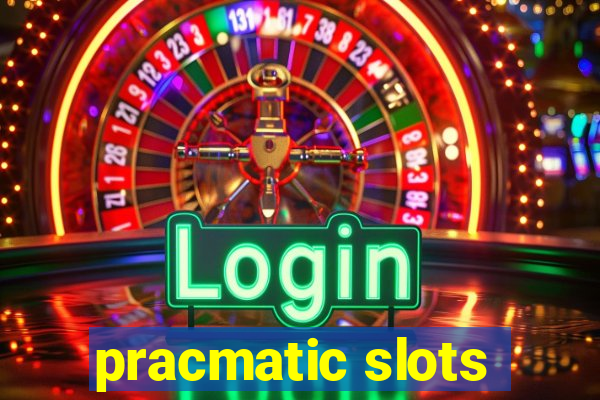 pracmatic slots