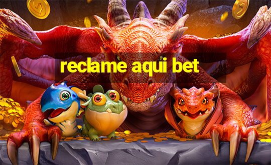 reclame aqui bet