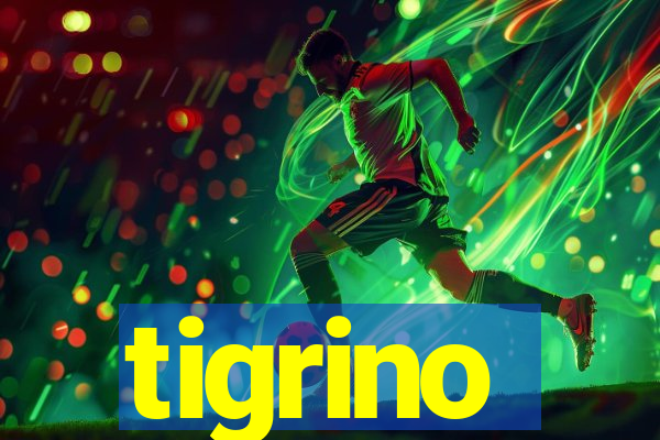 tigrino