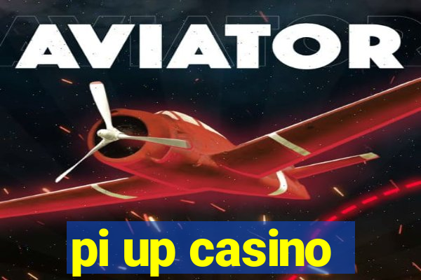 pi up casino