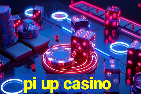 pi up casino