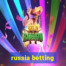 russia betting