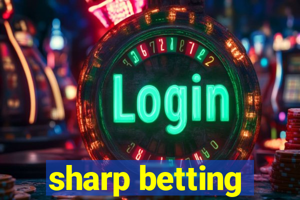 sharp betting