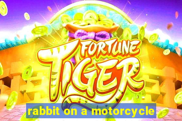 rabbit on a motorcycle